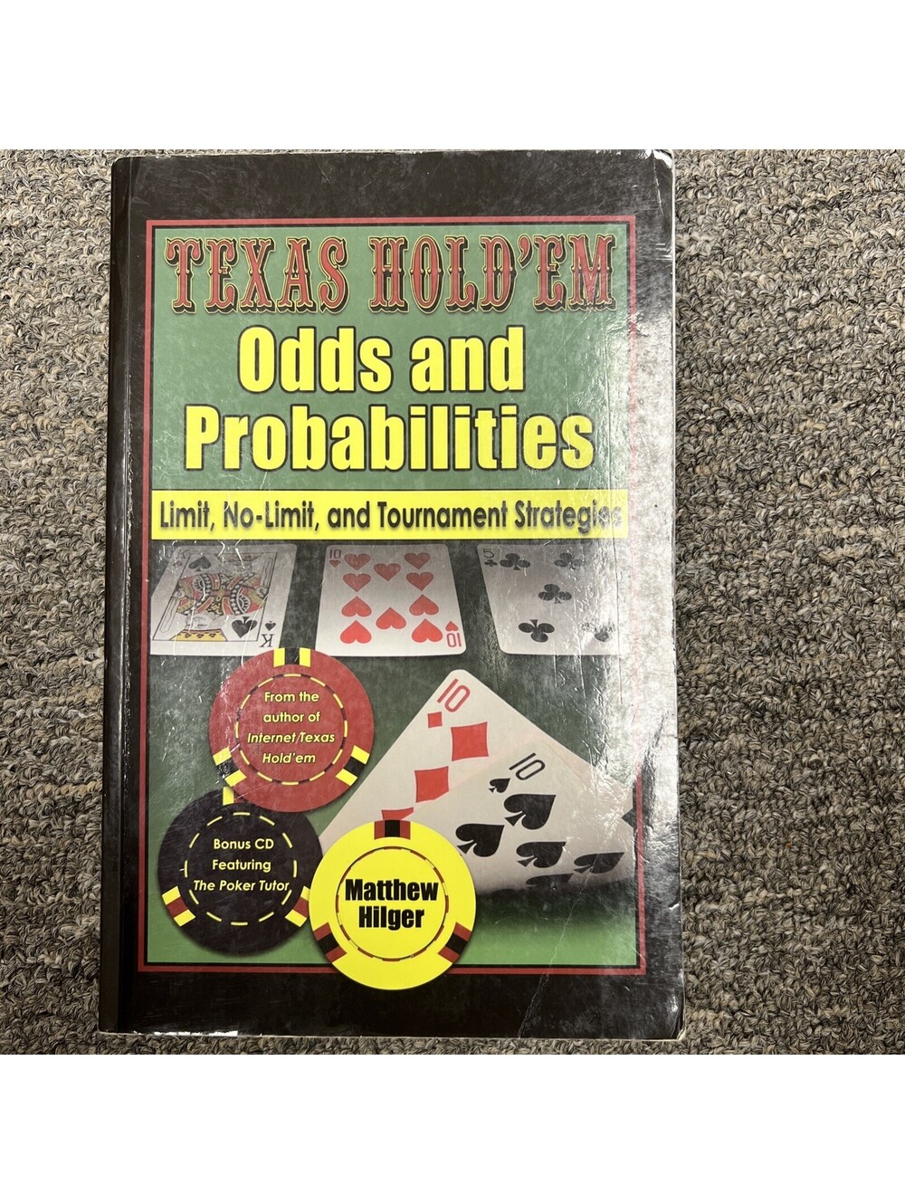 Texas Hold'em Odds and Probabilities : Limit, No-Limit, and Tournament...
